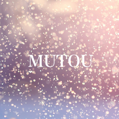 light show/MUTOU