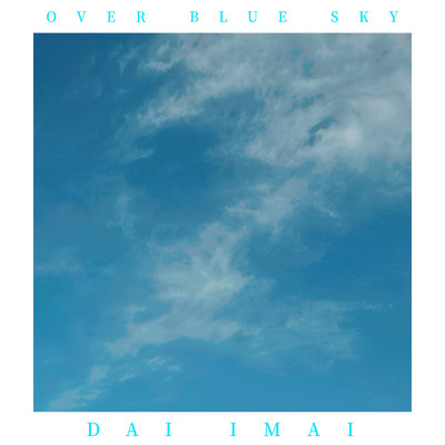 アルバム/OVER BLUE SKY/今井大