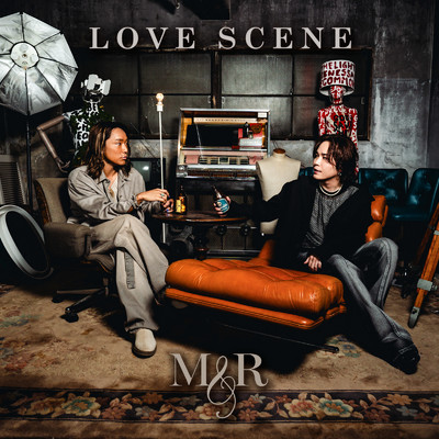LOVE SCENE/M&R
