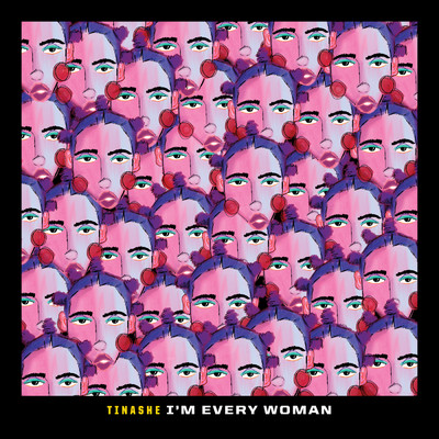 I'm Every Woman (featuring TOKiMONSTA／From “Black History Always ／ Music For the Movement Vol. 2”)/Tinashe