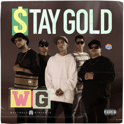 Stay Gold (Explicit)/West Gold