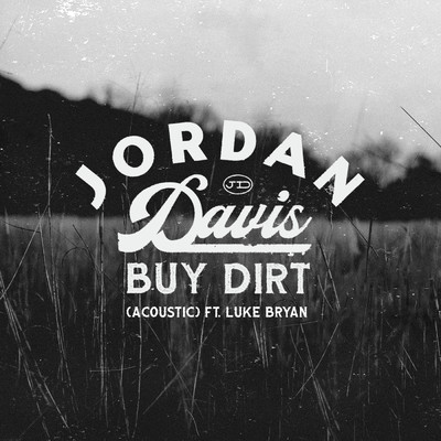 Buy Dirt (featuring Luke Bryan／Acoustic)/Jordan Davis