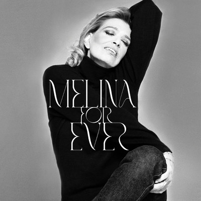 Melina For Ever/メリナ・メルクーリ