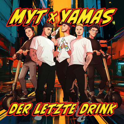 Der letzte Drink/MYT／YAMAS