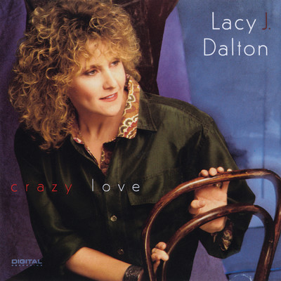 アルバム/Crazy Love/Lacy J. Dalton