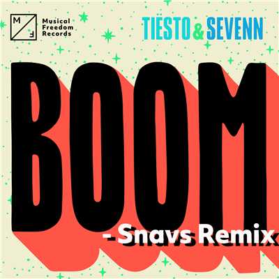 BOOM (Snavs Remix)/ティエスト／Sevenn