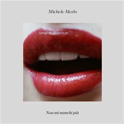 シングル/Non Mi Manchi Piu/Michele Merlo