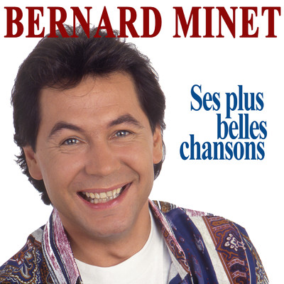 Ses plus belles chansons/Bernard Minet