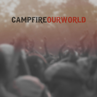 シングル/Our World/Campfire