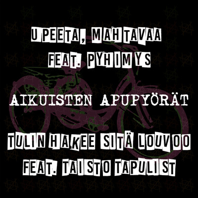 シングル/Tulin hakee sita louvoo (featuring Taisto Tapulist)/Aikuisten  Apupyorat