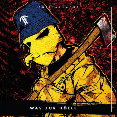 アルバム/Was zur Holle (Explicit)/Entetainment