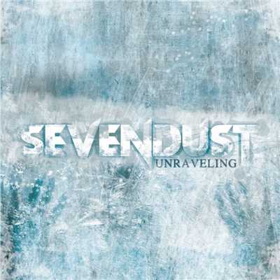 Unraveling/Sevendust
