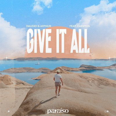 Give It All (feat. Carston)/DALEXO & Arthur