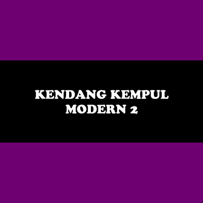 Kendang Kempul Modern 2: Isun Lamaren/Alief S.