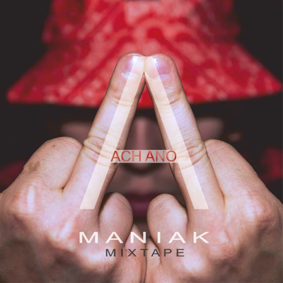アルバム/Ach Ano Mixtape/Maniak