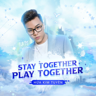 アルバム/Stay Together Play Together/Hua Kim Tuyen