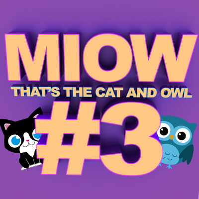 Miow - That's the Cat and Owl, Vol. 3/The Cat and Owl