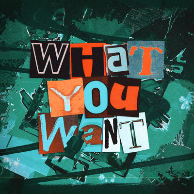 シングル/What You Want/Tom & Jame