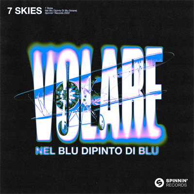 Nel Blu Dipinto Di Blu (Volare) [Extended Mix]/7 Skies