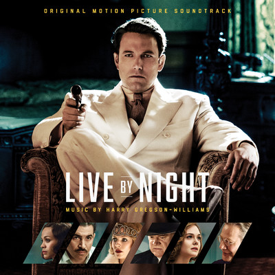 アルバム/Live by Night (Original Motion Picture Soundtrack)/Harry Gregson-Williams