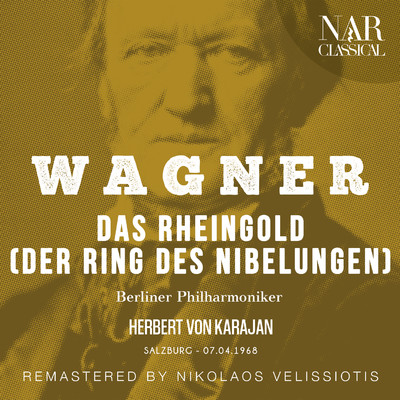 Das Rheingold, WWV 86A, IRW 40, Erste Szene: ”Lugt, Schwestern！ Die Weckerin lacht” (Woglinde, Wellgunde, Flosshilde, Alberich)/Berliner Philharmoniker