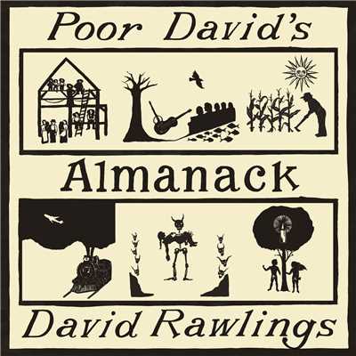アルバム/Poor David's Almanack/David Rawlings