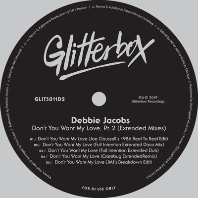 シングル/Don't You Want My Love (Joe Claussell's 1986 Reel To Reel Edit)/Debbie Jacobs