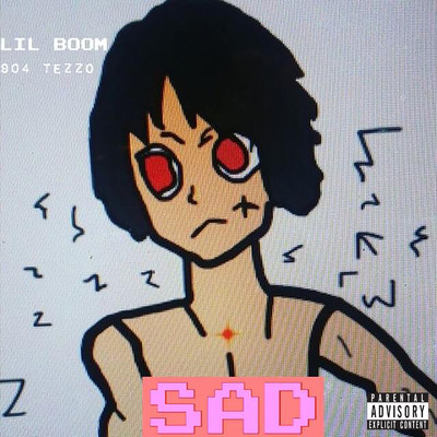 Sad (feat. 904TEZZO)/Lil Boom
