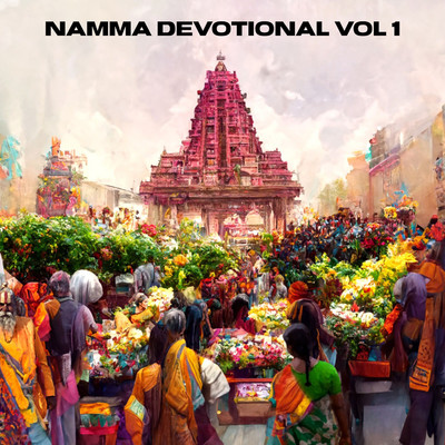 Namma Devotional Vol 1/Abhishek N Sridhar and S P Nagendra Prasad