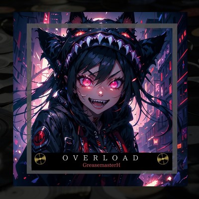 シングル/Overload/GreasemasterH