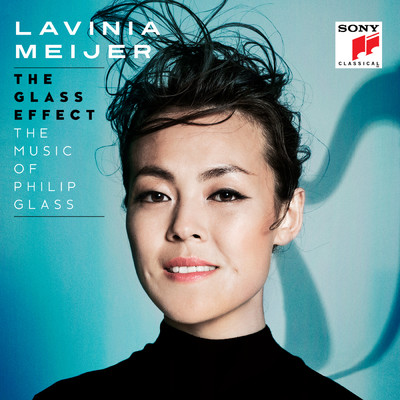 アルバム/The Glass Effect (The Music of Philip Glass & Others)/Lavinia Meijer