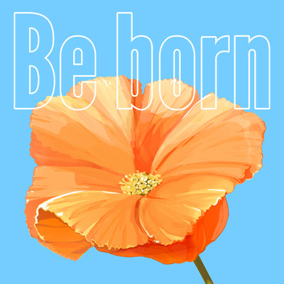アルバム/Be born/メガテラ・ゼロ