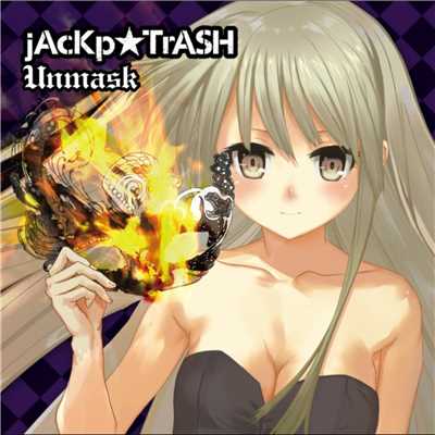 アルバム/Unmask/jAcKp☆TrASH
