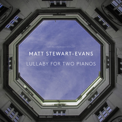 シングル/Stewart-Evans: Lullaby for Two Pianos/Matt Stewart-Evans