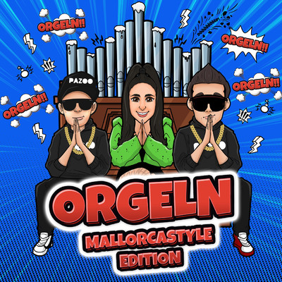 Orgeln (Mallorcastyle Edition)/Pazoo／Frenzy