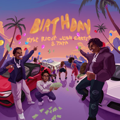 Birthday (Clean) (featuring TaTa)/41／Kyle Richh／Jenn Carter