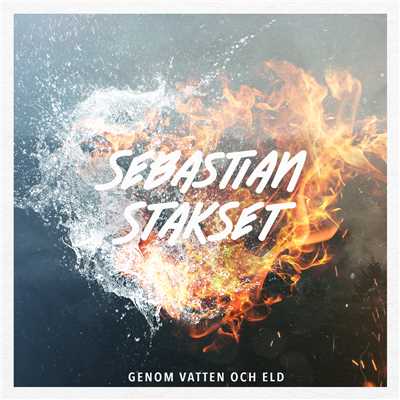 アルバム/Genom vatten och eld/Sebastian Stakset