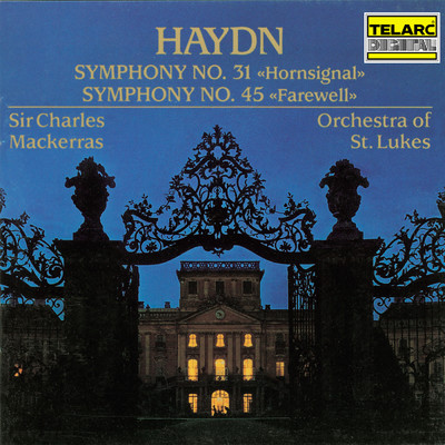 Haydn: Symphonies Nos. 31 ”Hornsignal” & 45 ”Farewell”/サー・チャールズ・マッケラス／セントルークス管弦楽団