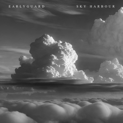 シングル/Sky Harbour/Earlyguard