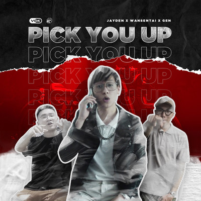 シングル/Pick You Up/Jayden, Wansentai, GEN