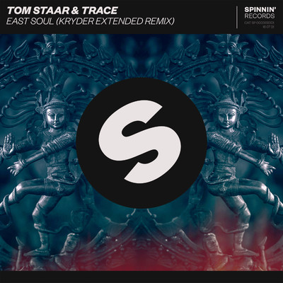 East Soul (Kryder Extended Remix)/Tom Staar／Trace