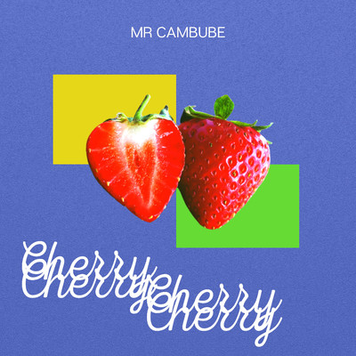 Cherry/MR CAMBUBE
