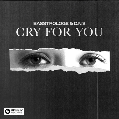 Cry For You/Basstrologe & D.N.S