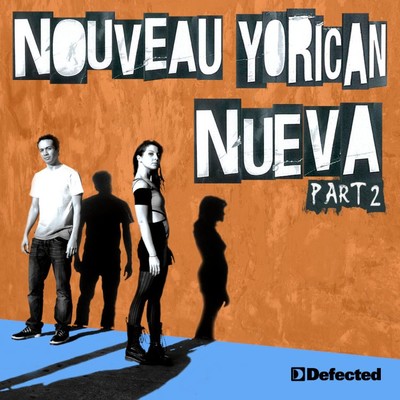 Nueva [Part 2]/Nouveau Yorican