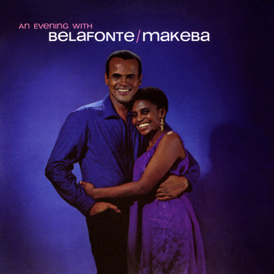 An Evening With Belafonte／Makeba/Harry Belafonte／Miriam Makeba