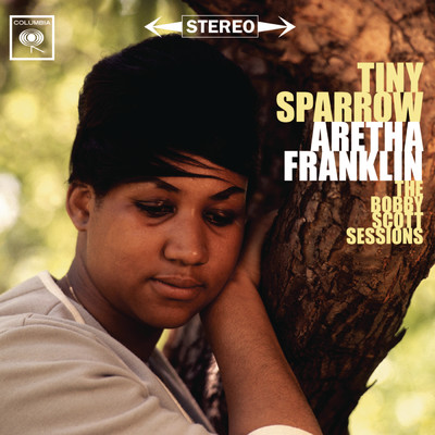 Tiny Sparrow: The Bobby Scott Sessions/Aretha Franklin