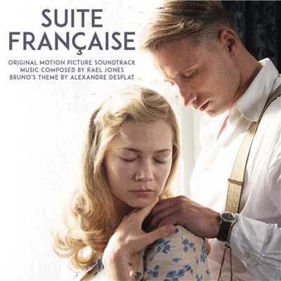 アルバム/Suite Francaise (Original Motion Picture Soundtrack)/Rael Jones