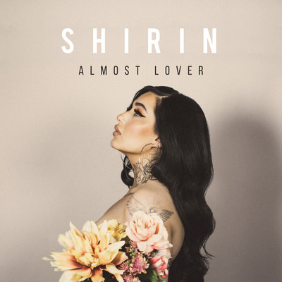Almost Lover/Shirin