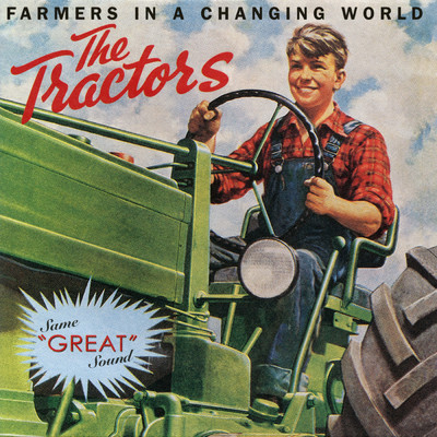 アルバム/Farmers In a Changing World/The Tractors