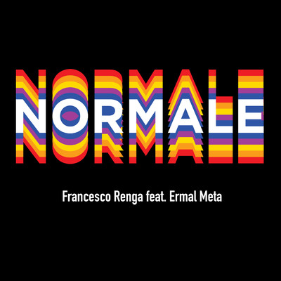 シングル/Normale feat.Ermal Meta/Francesco Renga